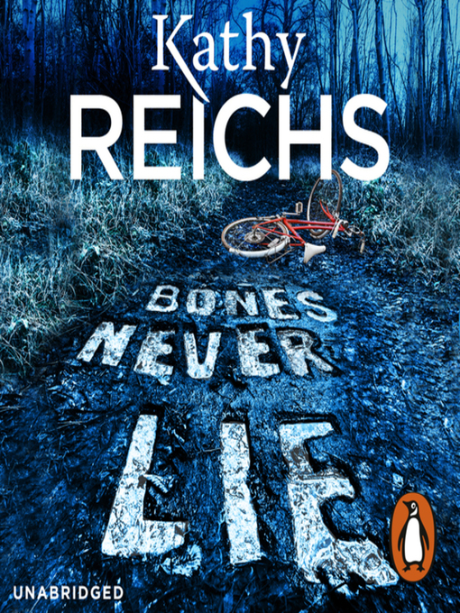 Title details for Bones Never Lie by Kathy Reichs - Wait list
